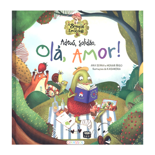 Livros Infantis - Adeus, Solidão. Olá, Amor!